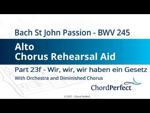 Bach's St John Passion Part 23f - Wir, wir - Alto Chorus Rehearsal Aid