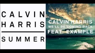 Calvin Harris - Summer Vs We&#39;ll Be Coming Back (Aymeric Mashup)
