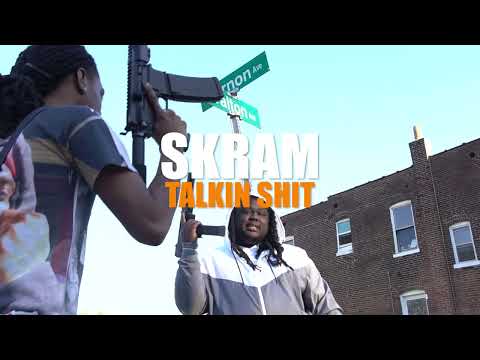 SKRAM - TALKIN SHIT (SHOT BY BHOOD PRODUCTIONS)