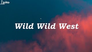 Will Smith ft Dru Hill, Kool Moe Dee - Wild Wild West (lyrics)