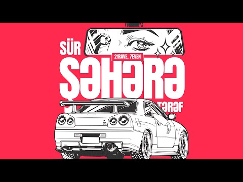 21Rave - Sür Şəhərə Tərəf (Ft. 7EVEN)