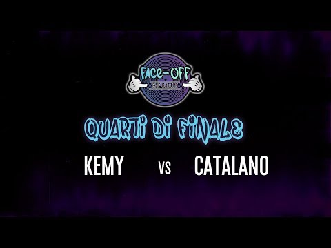 Face-Off 2019: CATALANO vs KEMY - Quarti di finale