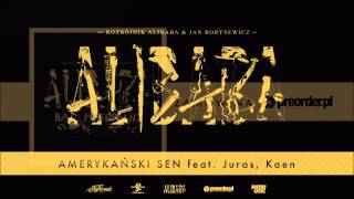 Rozbójnik Alibaba & Jan Borysewicz ft. Juras, Kaen - Amerykański sen