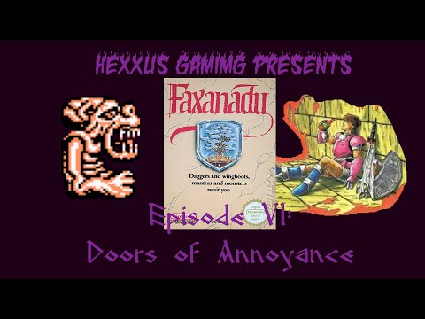Faxanadu Episode VI: Doors of Annoyance
