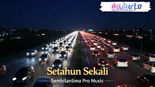 Download lagu Sembilanlima Pro Music - Setahun Sekali mp3