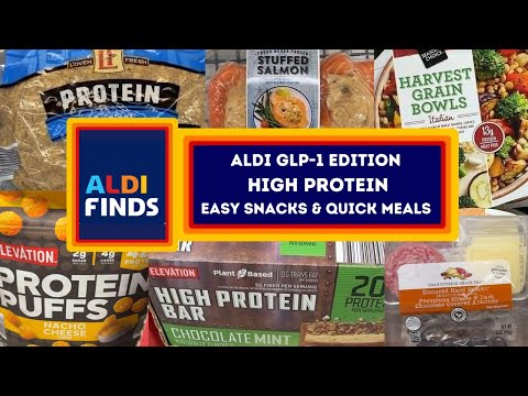 ALDI GLP-1 Edition: 50 High Protein Easy Snacks & Quick Meals