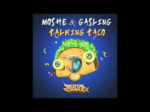 Moshe & Gasling - Talking Taco (Original Mix)