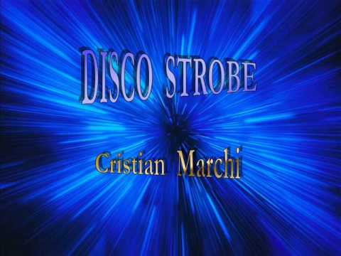 DISCO STROBE - Cristian Marchi (Radio MIX)