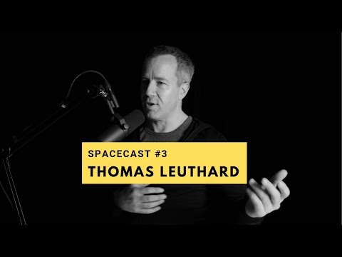 SpaceCast #3 - Thomas Leuthard