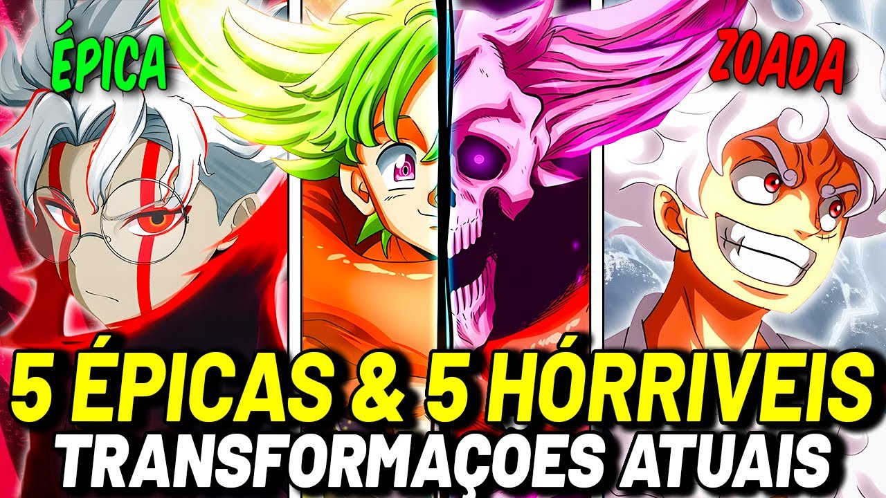 5 TRANSFORMAÇÕES ÉPICAS E 5 TRANSFORMAÇÕES HORRÍVEIS NOS ANIMES ATUALMENTE
