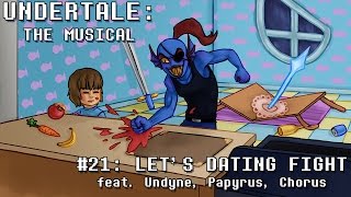 Undertale the Musical - Let&#39;s Dating Fight