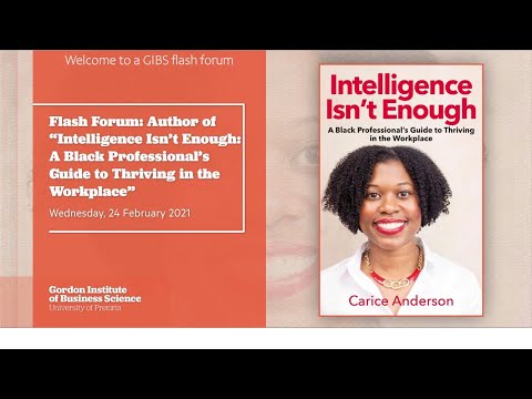 Carice Anderson: Intelligence Isn’t Enough: A Black Professional’s Guide to Thriving in the Workplace.