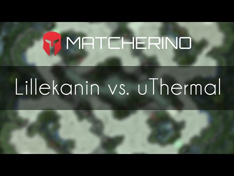 Lillekanin vs. uThermal - TvT - $250+ Huangshan Mt. Open Cup