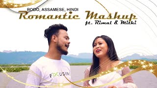 Romantic Mashup  Hindi+Bodo+Assamese ft Rimal &