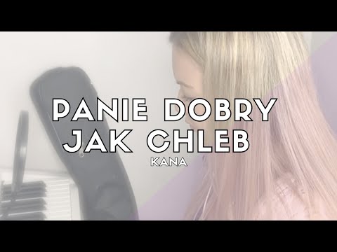 Panie dobry jak chleb