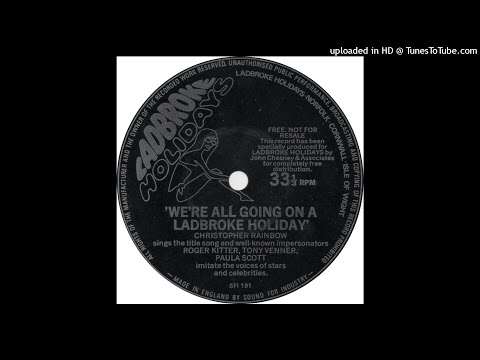 Christopher Rainbow - We're All Going On A Ladbroke Holiday (Chris Only Edit)