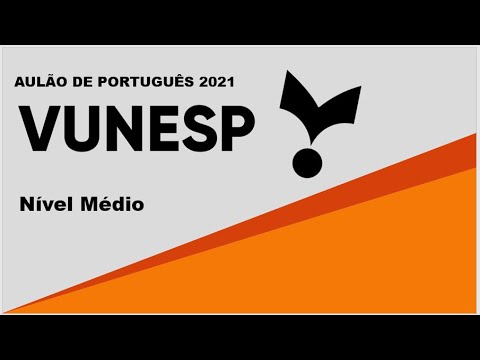 AULÃO DE PORTUGUÊS VUNESP 2021 - NÍVEL MÉDIO