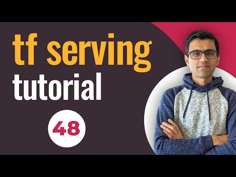 tf serving tutorial | tensorflow serving tutorial | Deep Learning Tutorial 48 (Tensorflow, Python)