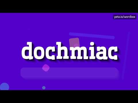 HOW TO PRONOUNCE DOCHMIAC? #dochmiac