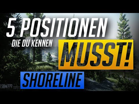 5 Positionen die ihr kennen MÜSST! Shoreline Anfänger Escape from Tarkov Deutsch