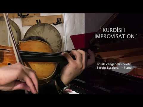 Jixweberî/Kurdish İmprovisation-Sergio Escalera/Piano-Brusk Zanganeh/Violin