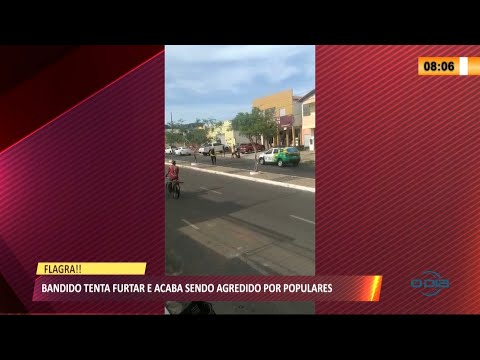Bandido tenta furtar e acaba sendo agredido por populares 13 05 2021