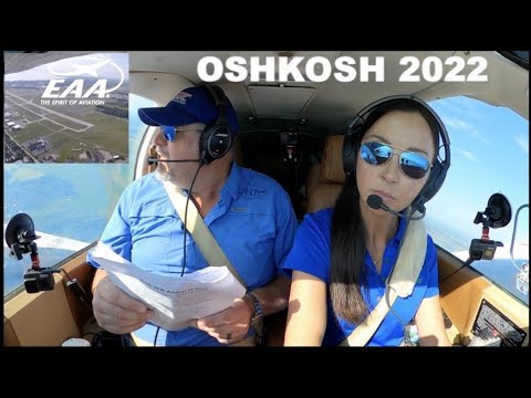 FLYING TO THE WORLD'S LARGEST AIRSHOW - OSHKOSH 2022