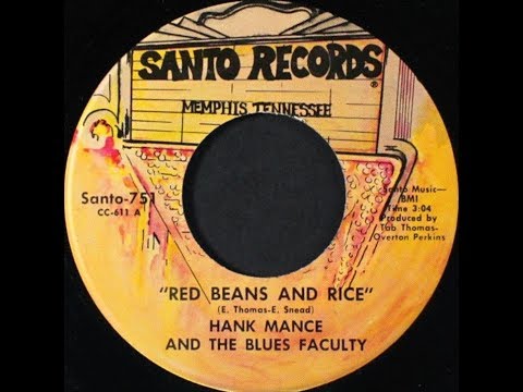 Hank Mance And The Blues Faculty ‎~ Red Beans And Rice / Candy