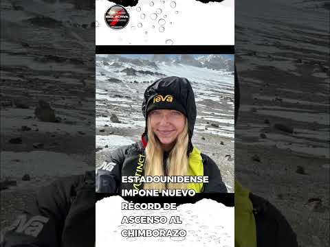 Una mujer desafió al gigante de los Andes: récord histórico en el Chimborazo