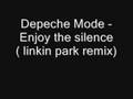 Depeche Mode - Enjoy the silence ( linkin park ...
