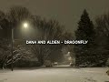 Dana And Alden Dragonfly Slowed Reverb Song