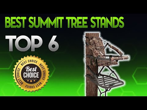 Best Summit Tree Stands 2019 - Summit Tree Stand Review