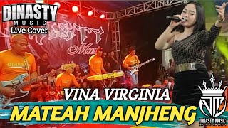 Download lagu Mateah Manjheng - Vina Virginia | Dinasty Music Bondowoso (Live Cover) mp3