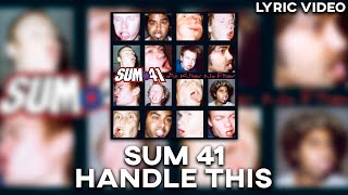 Sum 41 - Handle This [Lyric Video]