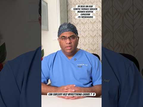 Can surgery help patients with Myasthenia Gravis ? #myastheniagravis #roboticthymectomy #ytshorts
