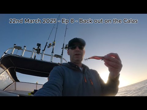 22nd March 2025 - Ep 8 - Back on the Calas with with Clicks Jigs Prospec