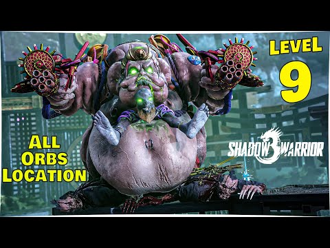 Level 9 All Upgrade Orbs Location - Shadow Warrior 3 The Fast and the Furry Walkthrough Gameplay