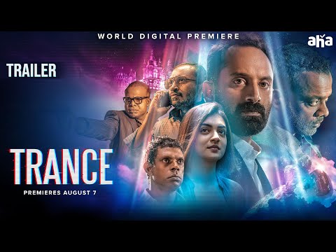 Trance Telugu Trailer | Fahadh Faasil | Nazriya Nazim | Gautham Menon | Anwar Rasheed | Only on aha