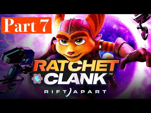 RATCHET AND CLANK RIFT APART PS5 Gameplay Walkthrough Part 7 FULL GAME - No Commentary
