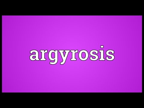 Argyrosis Meaning
