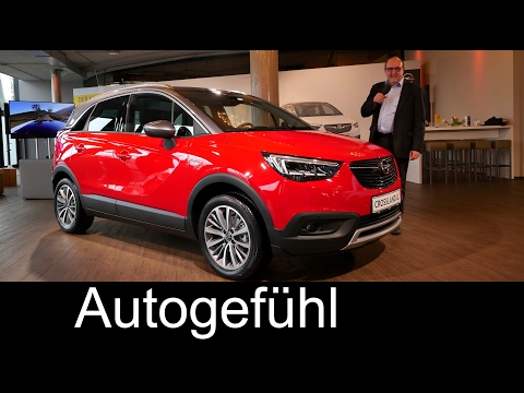 Opel / Vauxhall Crossland X premiere REVIEW exterior/interior all-new neu nouveau - Autogefuehl