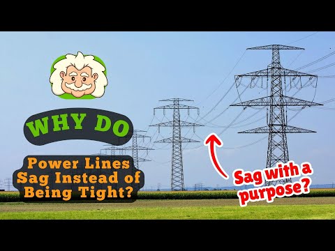 Why Do Power Lines Sag Instead of Being Tight? Slack With a Purpose