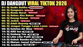 Download lagu DJ DANGDUT VIRAL TIKTOK 2026 🔥 DJ GADIS BALIKU X SENGSARA X RINDU BERAT REMIX SLOW FULL BASS TERBARU mp3