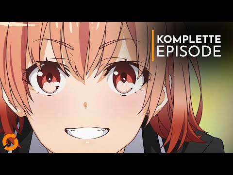 My Teen Romantic Comedy SNAFU (Oregairu) Episode 1│ganze Anime-Folge (deutsch)