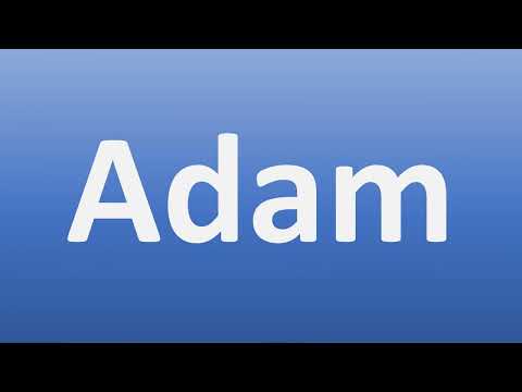 How to Pronounce Adam