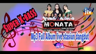 Download lagu Mp3 full Album new monata live stasiun dangdut Jtv #1 mp3