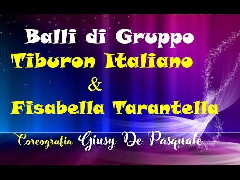 Tiburon Italiano & Fisabella Tarantella (Coreo Giusy De Pasquale) Balli di Gruppo