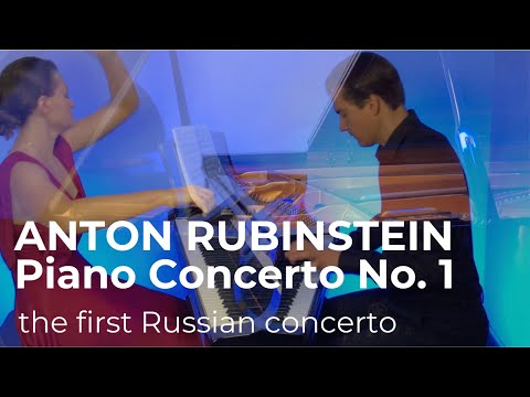 Ep.6. Anton Rubinstein Piano Concerto No. 1. Anna & Dmitri Shelest, piano