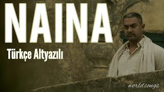 Naina Türkçe Altyazılı Arijit Singh Dangal