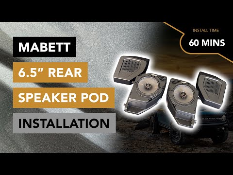 How to Install the 6.5” Rear Speaker Pods by Mabett with Kicker KSC670 Speakers - 2021 Ford Bronco